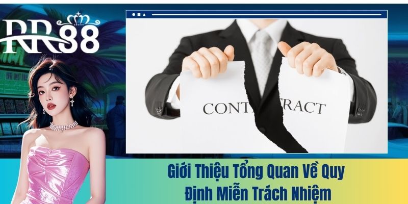 Giới thiệu tổng quan về quy định miễn trách nhiệm